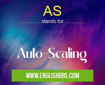 AS means Auto-Scaling AS