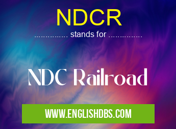 NDCR means NDC Railroad NDCR