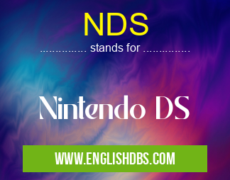 NDS means Nintendo DS NDS
