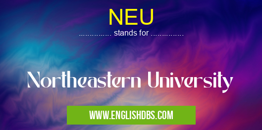 NEU means Northeastern University NEU