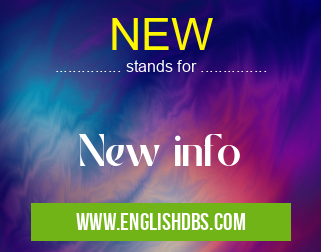 NEW means New info NEW
