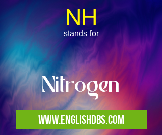 NH means Nitrogen NH