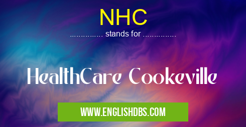 NHC means HealthCare Cookeville NHC