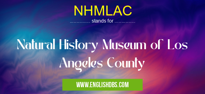 NHMLAC means Natural History Museum of Los Angeles County NHMLAC