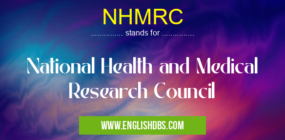 NHMRC means National Health and Medical Research Council NHMRC