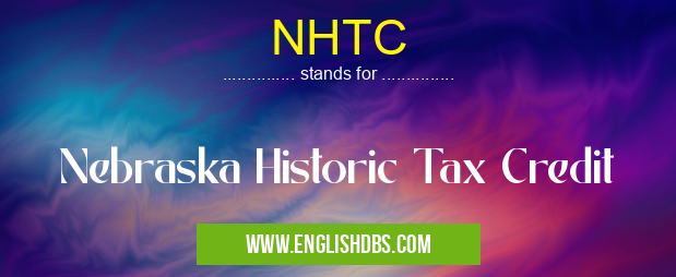 NHTC means Nebraska Historic Tax Credit NHTC