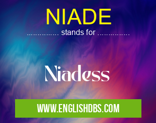 NIADE means Niadess NIADE
