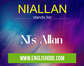NIALLAN means NI's Allan NIALLAN