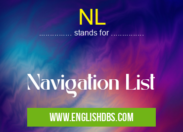 NL means Navigation List NL