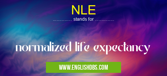 NLE means normalized life expectancy NLE