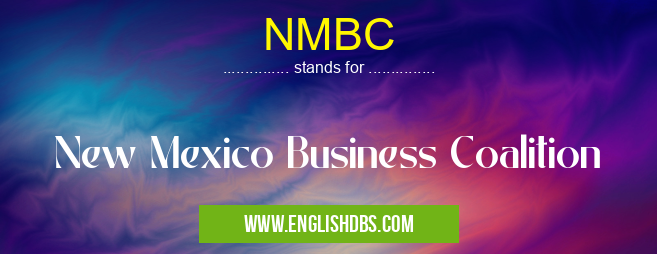 NMBC means New Mexico Business Coalition NMBC