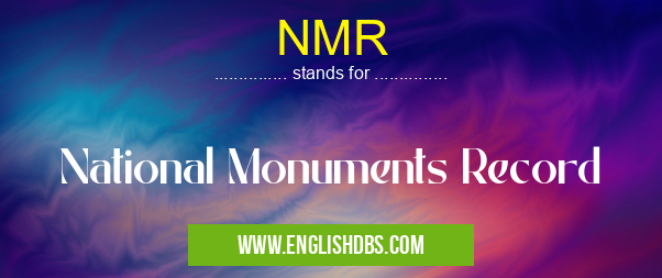 NMR means National Monuments Record NMR