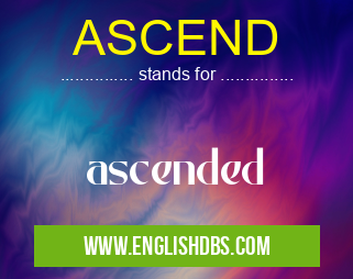 ASCEND means ascended ASCEND