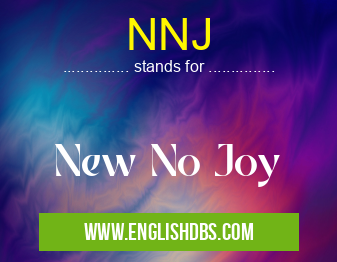NNJ means New No Joy NNJ