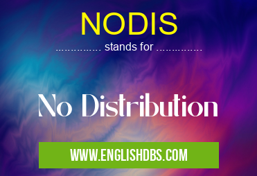 NODIS means No Distribution NODIS