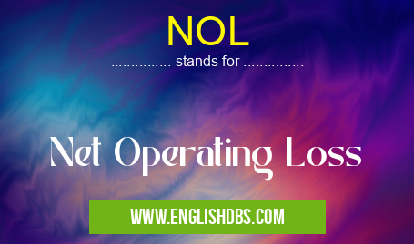 NOL means Net Operating Loss NOL