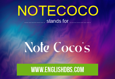 NOTECOCO means Note Coco's NOTECOCO