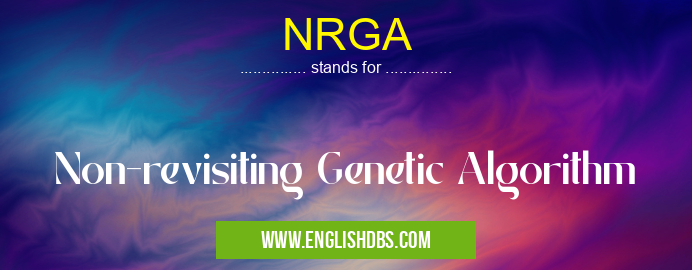 NRGA means Non-revisiting Genetic Algorithm NRGA