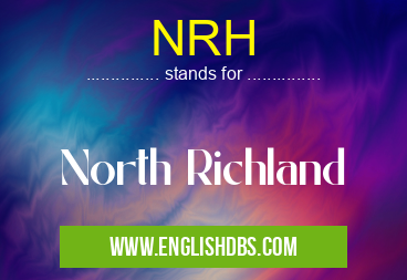 NRH means North Richland NRH