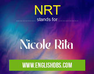 NRT means Nicole Rita NRT