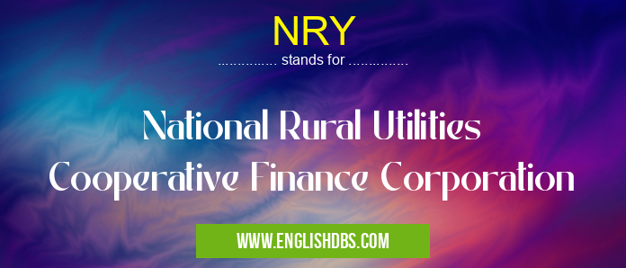 NRY means National Rural Utilities Cooperative Finance Corporation NRY