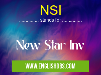 NSI means New Star Inv NSI