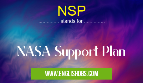 NSP means NASA Support Plan NSP