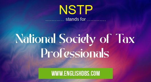 NSTP means National Society of Tax Professionals NSTP