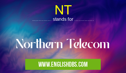 NT means Northern Telecom NT