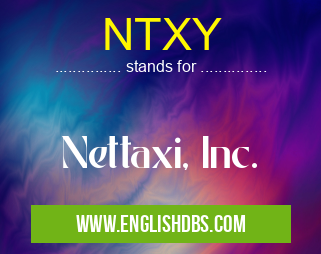 NTXY means Nettaxi, Inc. NTXY