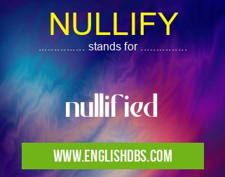 NULLIFY means nullified NULLIFY