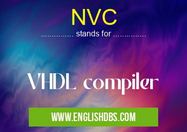 NVC means VHDL compiler NVC