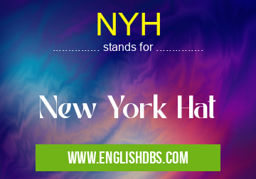 NYH means New York Hat NYH