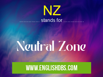 NZ means Neutral Zone NZ