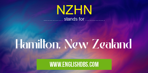 NZHN means Hamilton, New Zealand NZHN