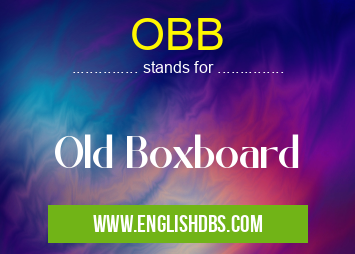 OBB means Old Boxboard OBB