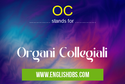 OC means Organi Collegiali OC