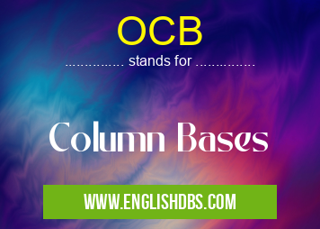 OCB means Column Bases OCB
