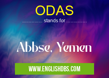ODAS means Abbse, Yemen ODAS