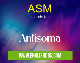 ASM means Antisoma ASM