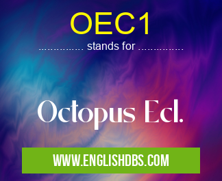 OEC1 means Octopus Ecl. OEC1