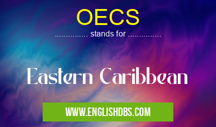 OECS means Eastern Caribbean OECS