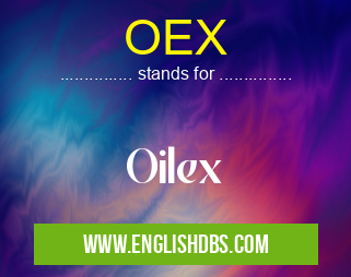 OEX means Oilex OEX