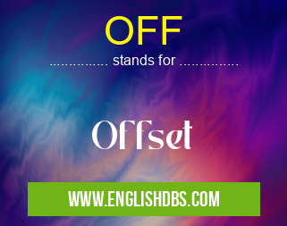 OFF means Offset OFF