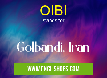 OIBI means Golbandi, Iran OIBI