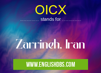 OICX means Zarrineh, Iran OICX