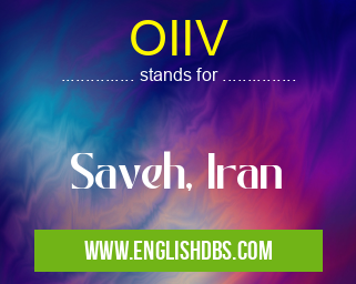 OIIV means Saveh, Iran OIIV