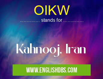 OIKW means Kahnooj, Iran OIKW