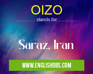 OIZO means Saraz, Iran OIZO