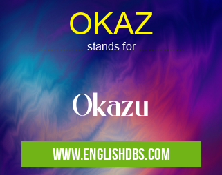 OKAZ means Okazu OKAZ